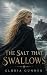 The Salt That Swallows by Gloria Gunner