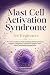 Mast Cell Activation Syndro...