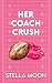 Her Coach Crush by Stella   Moon