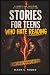 Stories for Teens Who Hate ...