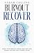 Burnout Recover: Reset Your...