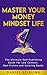 Master Your Money Mindset Life by Daniel Stirling