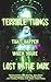 Terrible Things That Happen...