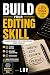 Build Your Editing Skill: A...