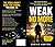 Weak No More: How Young Men...