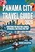 Panama City Travel Guide 20...