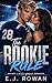 The Rookie Rule: An Off-Lim...