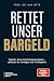 Rettet unser Bargeld by Prof. Dr. Max Otte