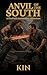 The Anvil of the South: An ...