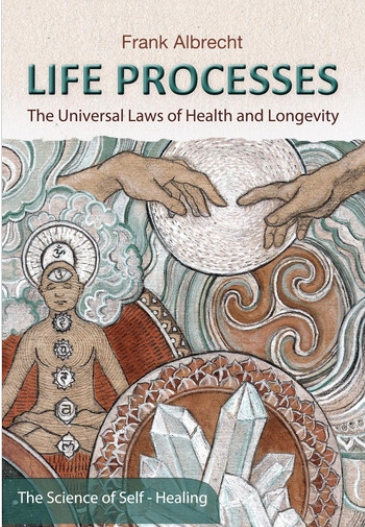 Life Processes - The Universal Laws of Health and Longevity