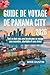 Guide de voyage de Panama C...