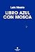 Libro azul con mosca / Blue Book with a Fly (Spanish Edition)