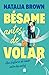 Bésame antes de volar