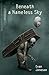 Beneath a Nameless Sky: Ill...