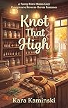 Knot That High: A...