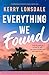 Everything We Found