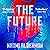 The Future