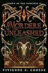 Mordere Unleashed...