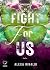 Fight for us: Volume 2 (Dark-BrightLove - PubMe) (PubMe Romance) (Italian Edition)