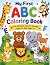 My First ABC Coloring Book:...