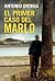 El primer caso del Marlo: U...