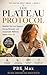 The Plateau Protocol: Reali...