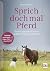 Kurzbach, Jenny/Sprich doch mal Pferd