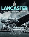 Avro Lancaster: Twenty-Four Hours on a Squadron Avro Lancaster: Twenty-Four Hours on a Squadron
