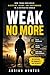 Weak No More: How Young Men...