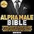 ALPHA MALE BIBLE