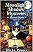 Moonlight Shadow Mysteries by Blake Rivers