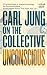 Carl Jung on the Collective...