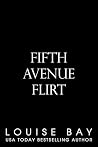 Fifth Avenue Flirt by Louise Bay