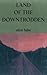 Land of the Downtrodden by Adam Hulse