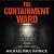 The Containment Ward