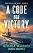A Code for Victory