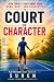 Court of Character: How Ten...