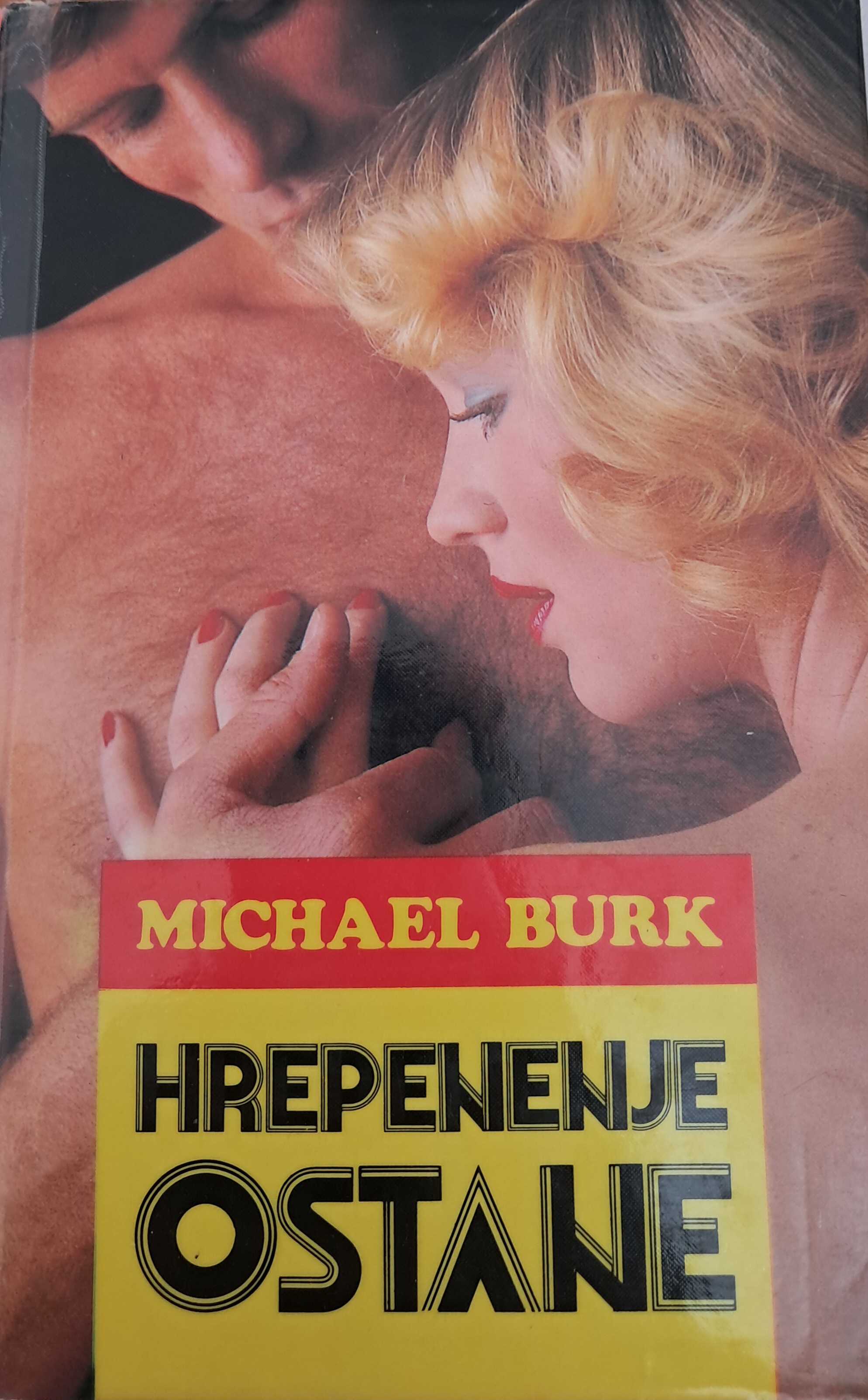 Hrepenenje ostane (Hardcover)