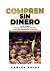 Compren sin dinero: Cómo ac...