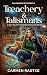 Treachery and Talismans (Willowmere, #6)