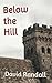 Below the Hill