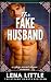 The FAKE HUSBAND: a spicy s...