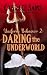 Daring the Underworld: Unif...