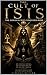 The Cult of Isis: The Godde...