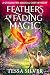 Feathers of Fading Magic (Q...