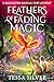 Feathers of Fading Magic: A Quillhaven Magical Cozy Mystery (Quillhaven Magical Cozy Mysteries Book 13)
