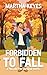 Forbidden to Fall