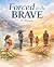 Born to be Brave: A memoir ...