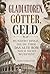 Gladiatoren, Götter, Geld: ...