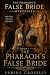 The Pharaoh’s False Bride: A Second-Chance Archaeological Mystery Romance (The Pharaoh’s False Bride Mysteries Book 1)
